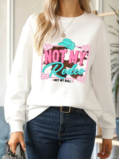 NOT MY RODEO NOT MY BULL Round Neck Sweatshirt - Moonlight Boutique